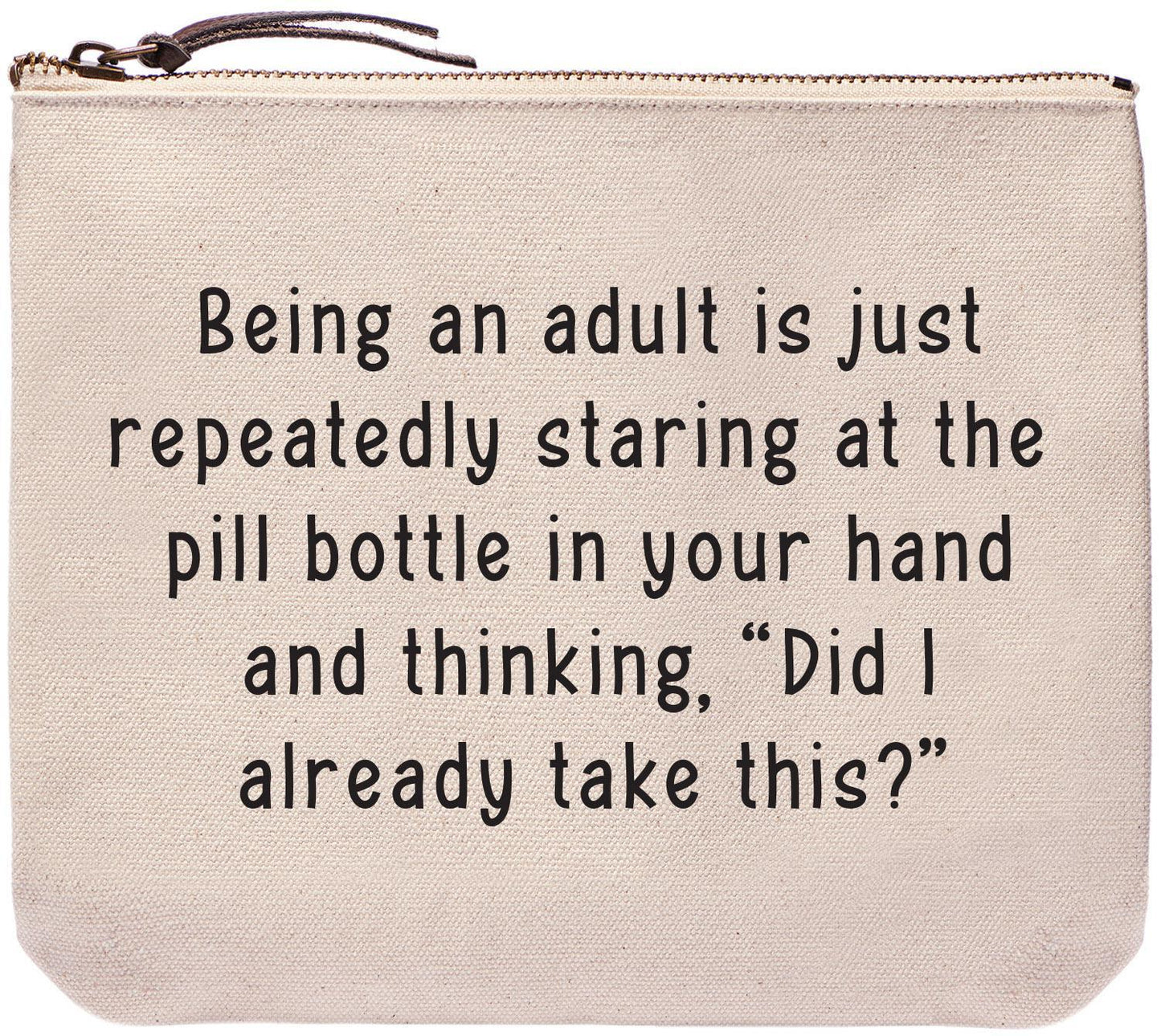 Starring At the Pill Bottle | Zipper Top Everyday Bag