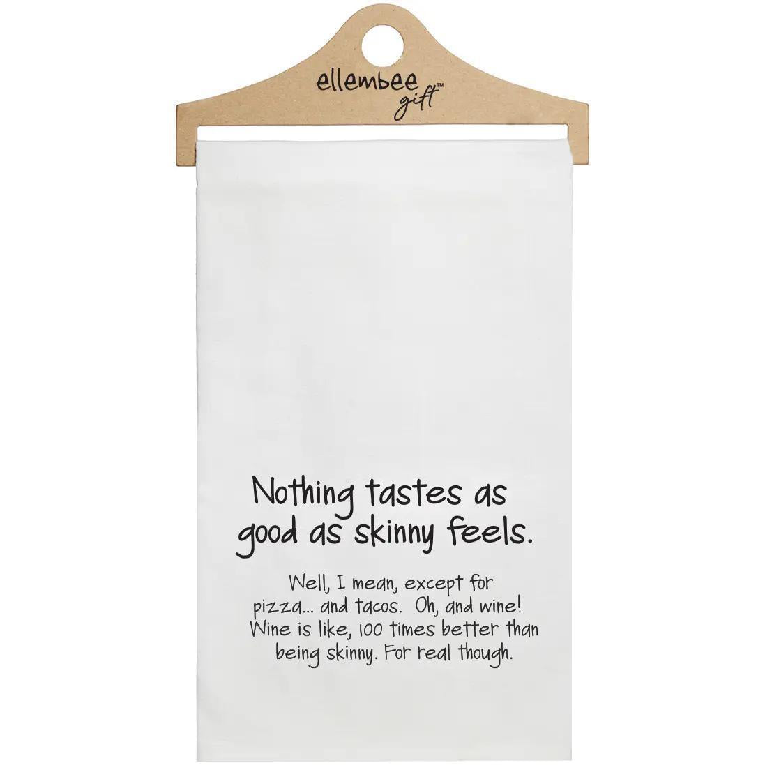 Nothing Tastes as Good Towel