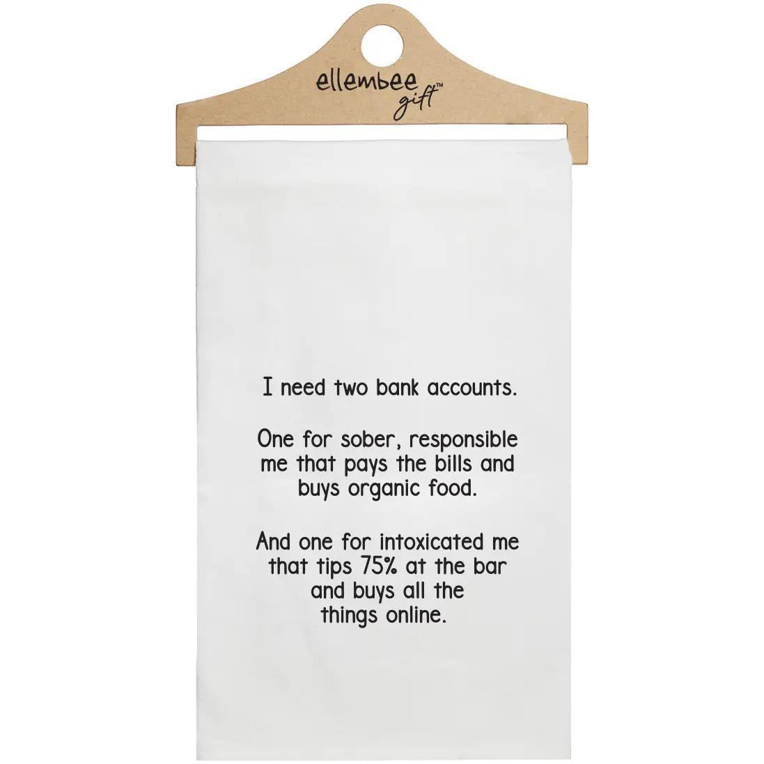 I Need Two Bank Accounts Towel