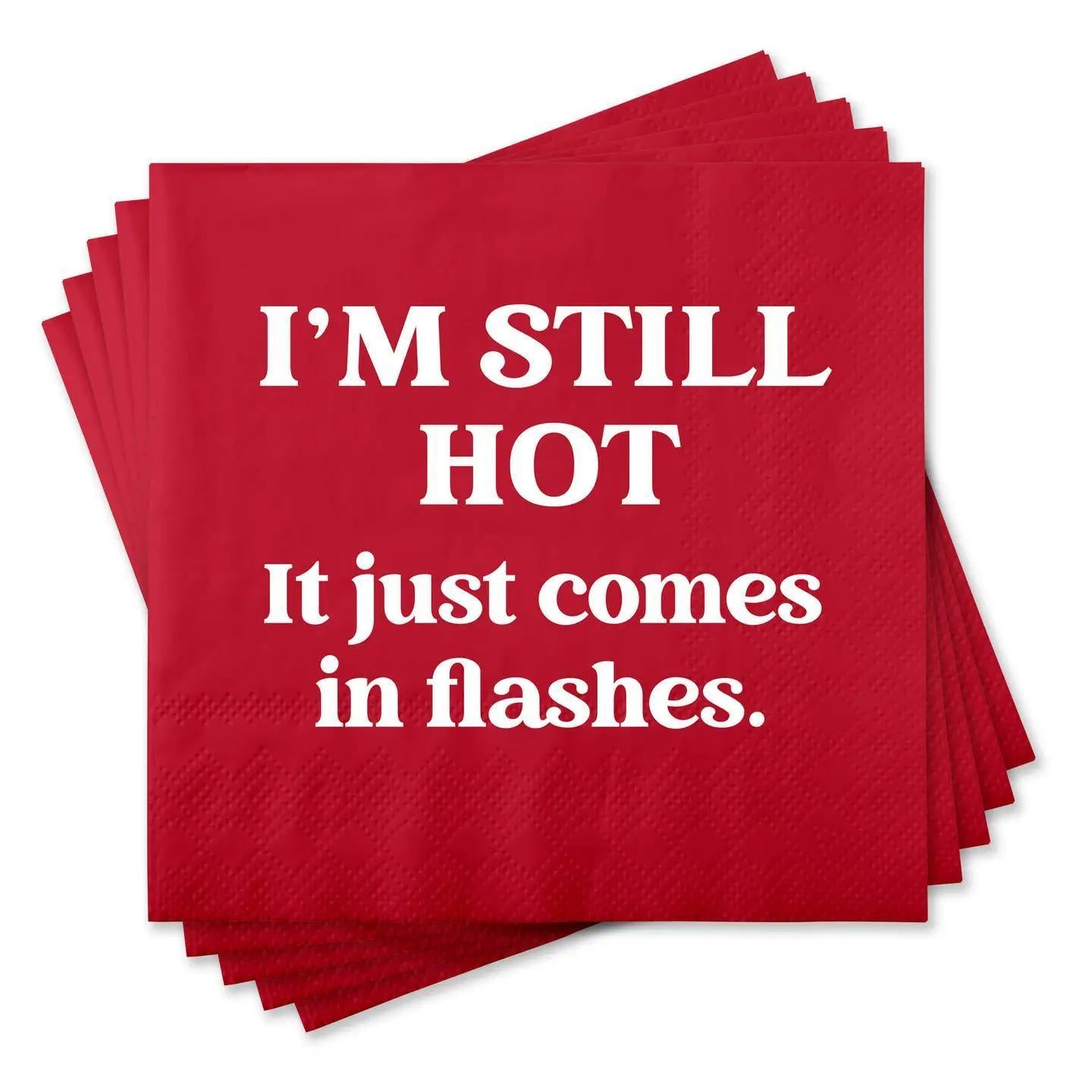 Funny Cocktail Napkins - I'm Still Hot