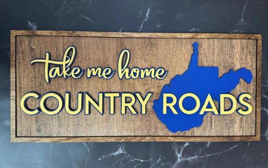 Take Me Home Country Roads Wooden Sign