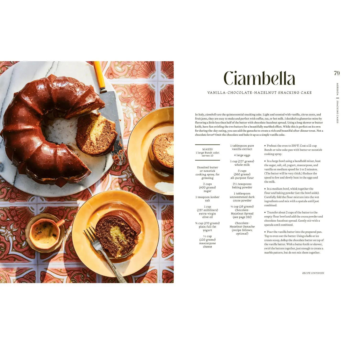 Italian Snacking: Sweet and Savory Recipes For Every Hour