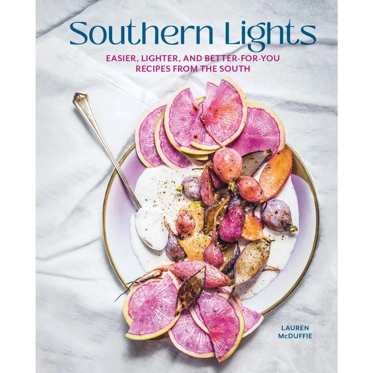Southern Lights: Easier, Lighter, and Better-For-You Recipes