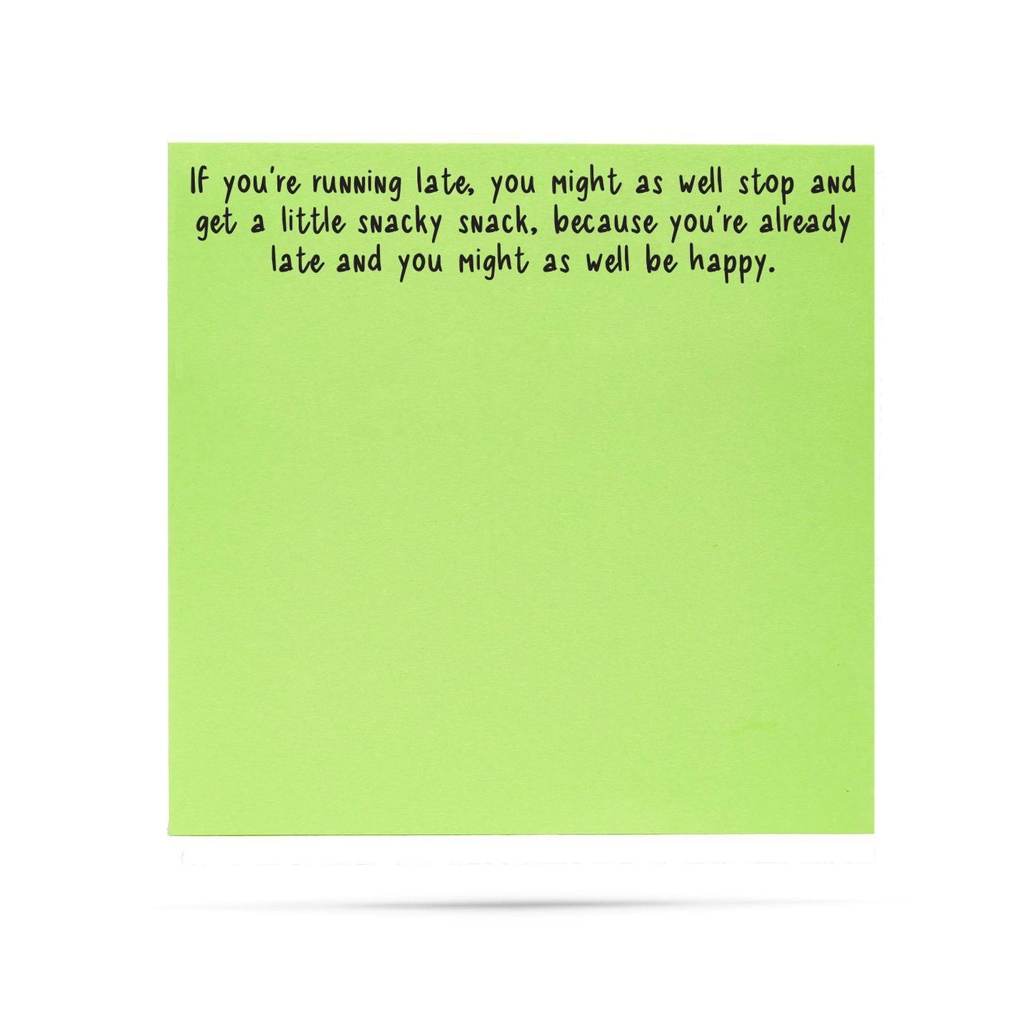 If You're Running Late | Funny Sticky Notes
