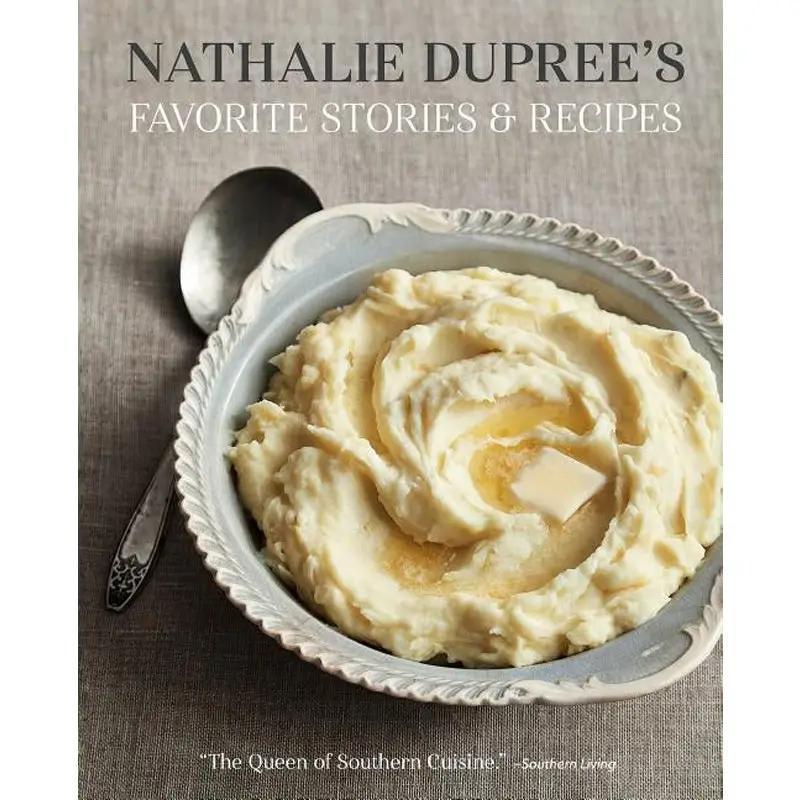 Nathalie Dupree's Favorite Stories and Recipes - Cookbook
