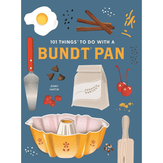 101 Bundt Pan Cookbook