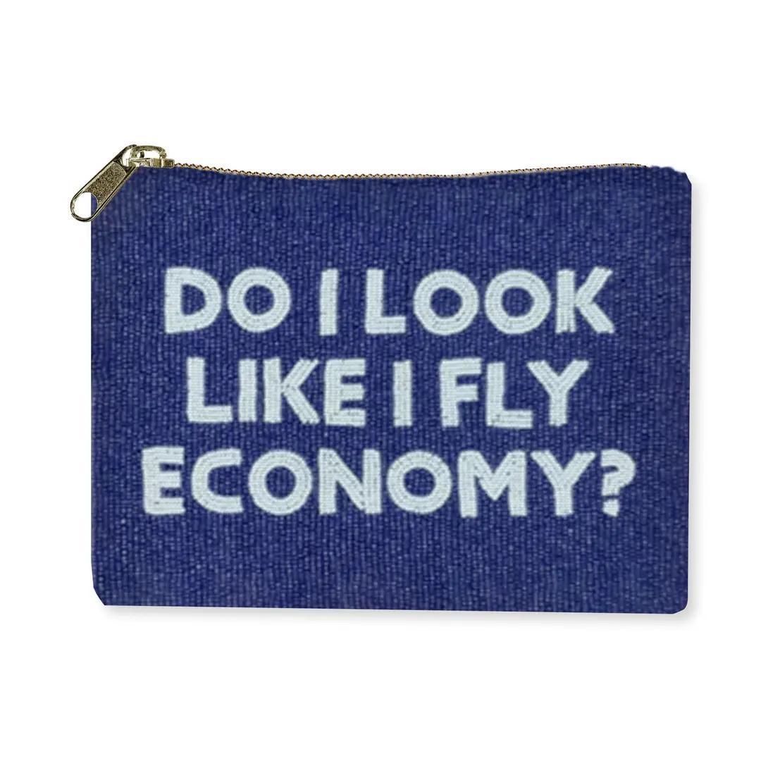 Beaded Bag- Do I Look Like I Fly Economy