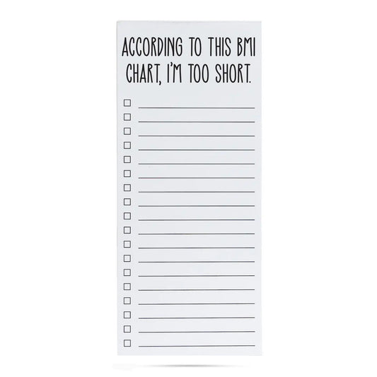 According to this BMI Chart List Pad