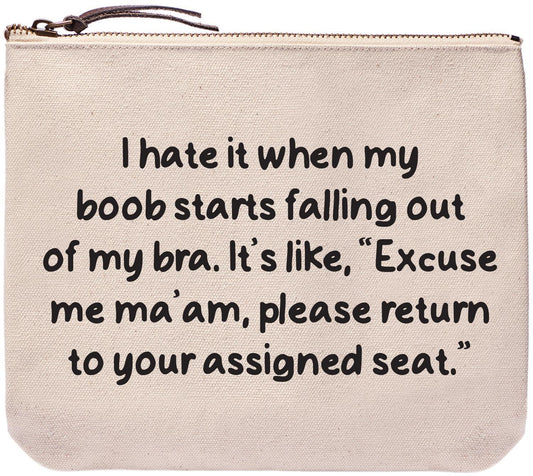 I Hate It When My Boob | Funny Bags and Pouches