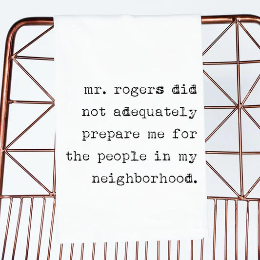 Mr Rogers Did Not Prepare Me