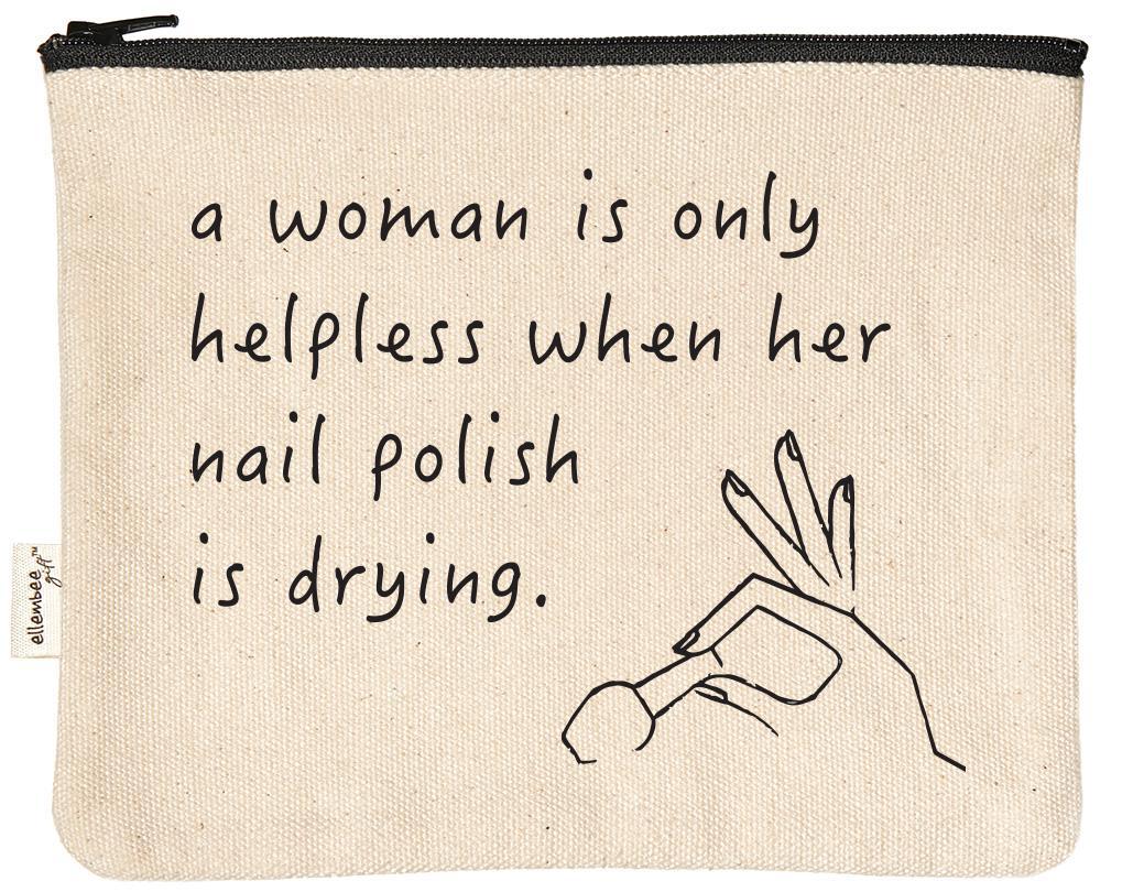 A Woman Is Only Helpless While Nails Drying Zipper Pouches