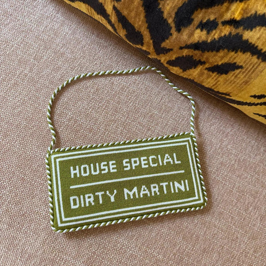 House Special Dirty Martini Needlepoint Sign