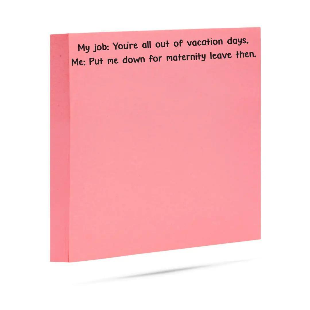 Out of Vacay Days | Put Me Down For Maternity | Sticky Notes