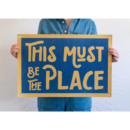 This Must Be the Place Felt Banner