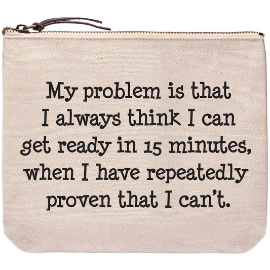 I Have Repeatedly Proven | Funny Bags and Pouches
