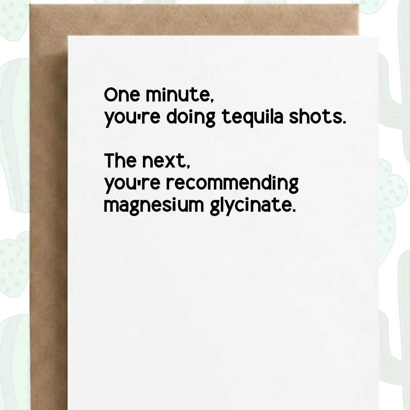 Tequila Shots & Magnesium Glycinate