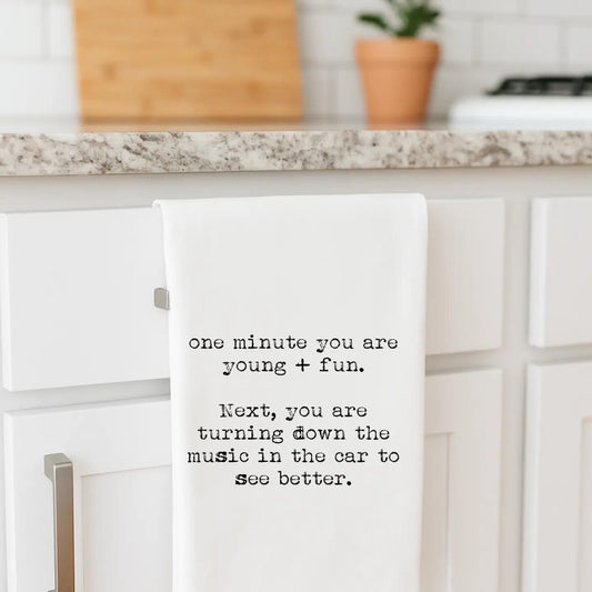 Young Fun Turn Down Music See Better Towel
