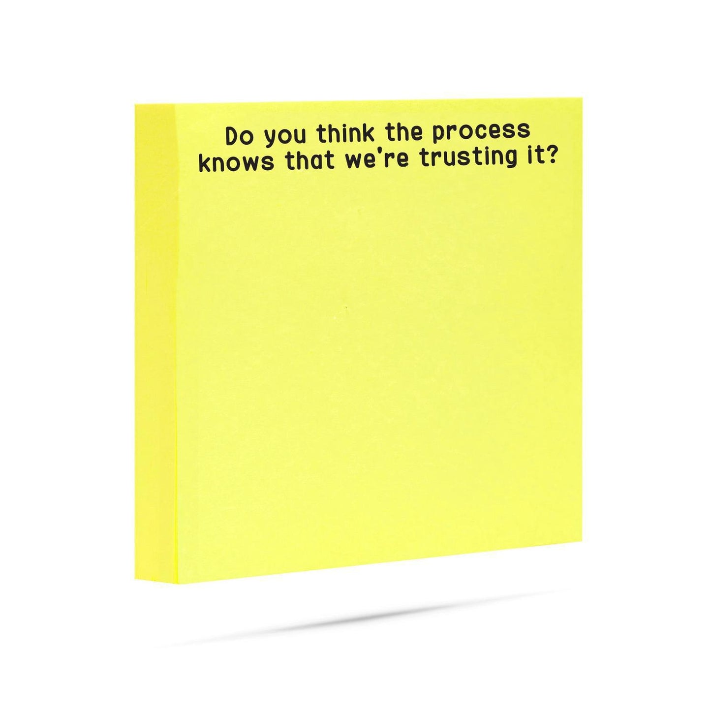Do You Think the Process Knows | Funny Sticky Notes