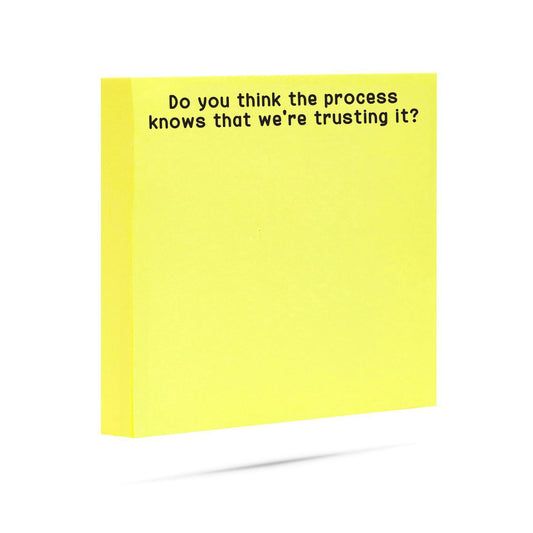 Do You Think the Process Knows | Funny Sticky Notes