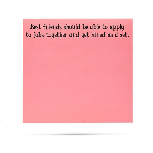 Best Friends Get Hired As A Set | Funny Sticky Notes